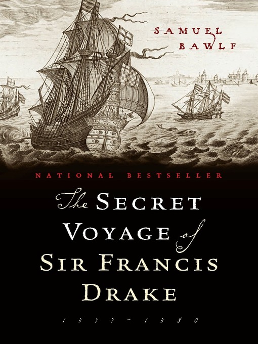 Title details for The Secret Voyage of Sir Francis Drake by Samuel Bawlf - Available